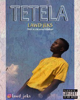 LAWD JEKS – TETELA