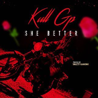 Music : Kull GP - She Better - Sweetloaded Music : Kull GP - She Better - Sweetloaded