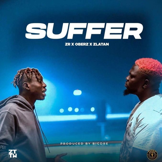 Zlatan Ft. Oberz – Suffer