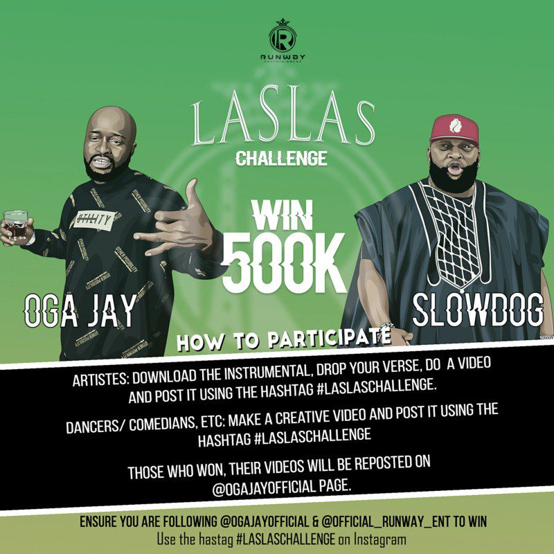 Oga Jay ft. Slowdog – “Las Las” Challenge! Win 500k - Sweetloaded challenge LasLas-Giveaway1