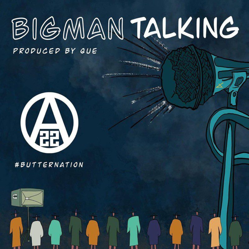 ajebutter big man talking 