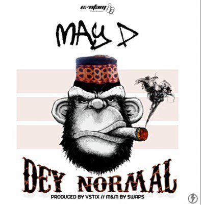 May D – Dey Normal - Sweetloaded May D – Dey Normal - Sweetloaded
