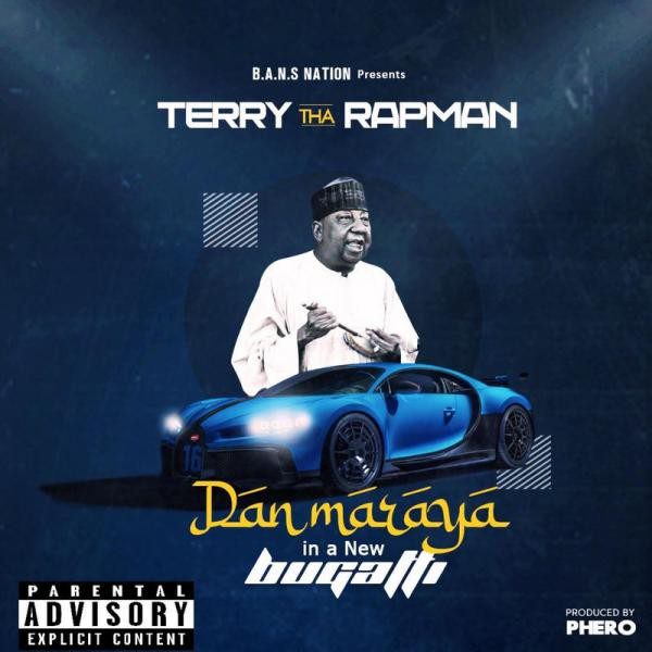 Terry Tha Rapman – Dan Maraya In A New Bugatti - Sweetloaded