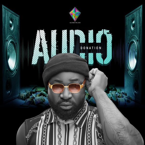 Harrysong – “Audio Donation” (Prod. by Aladdin) - Sweetloaded Harrysong-Audio-Donation-artwork