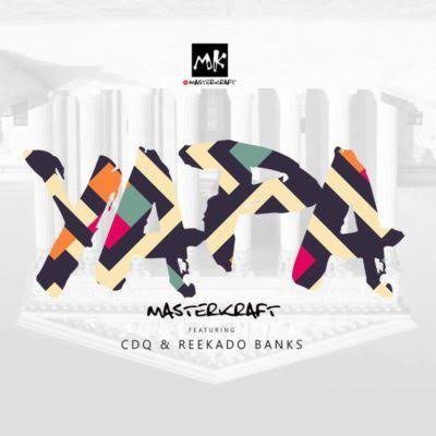 Masterkraft Ft. Reekado Banks, CDQ – Owo Yapa - Sweetloaded Owo yapa