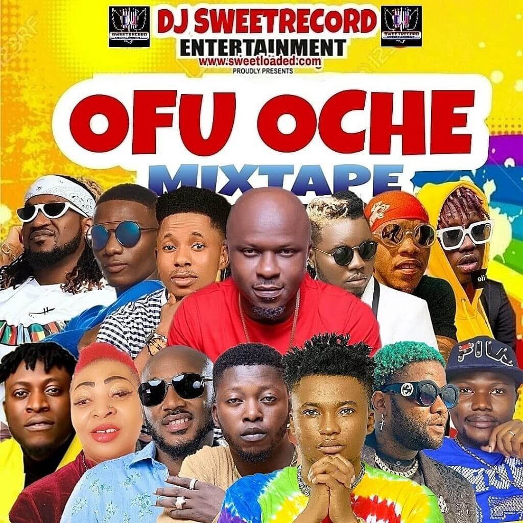 Fast Download : Mixtape DJ Sweetrecord - ofu oche mix Fast Download : Mixtape DJ Sweetrecord - ofu oche mix