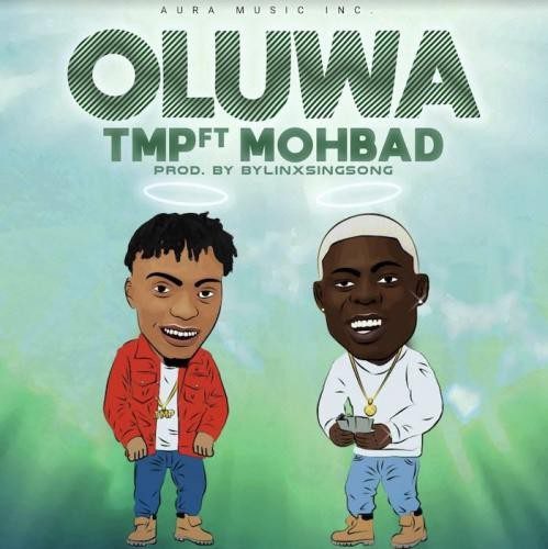 TMP Ft. Mohbad – Oluwa - Sweetloaded tmp ft mohbad - oluwa