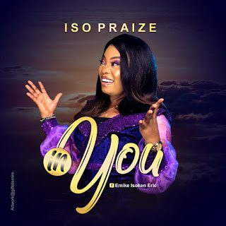 [Gospel Music] I So Praize – In You - Sweetloaded