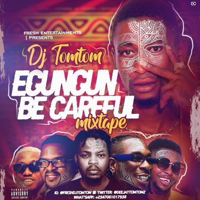 DJ Tomtom – Egungun Becareful Mix DJ Tomtom – Egungun Becareful Mix
