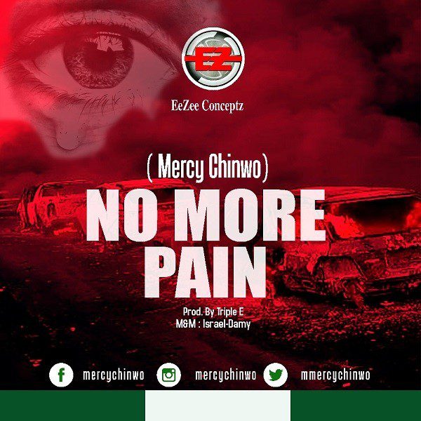 Gospel : Mercy Chinwo – No More Pain - Sweetloaded Gospel : Mercy Chinwo – No More Pain - Sweetloaded