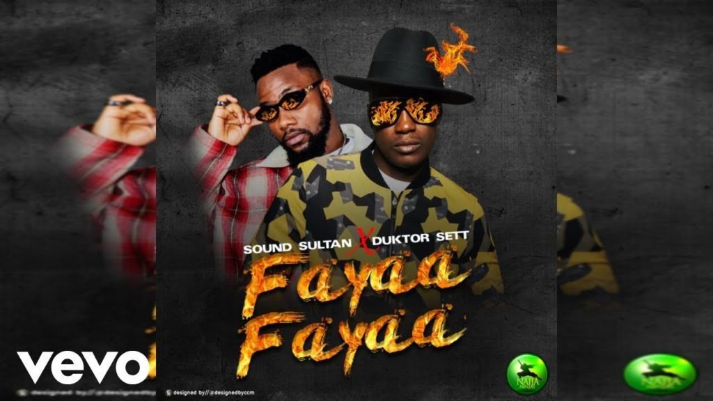 Sound Sultan ft. Duktor Sett – Fayaa Fayaa
