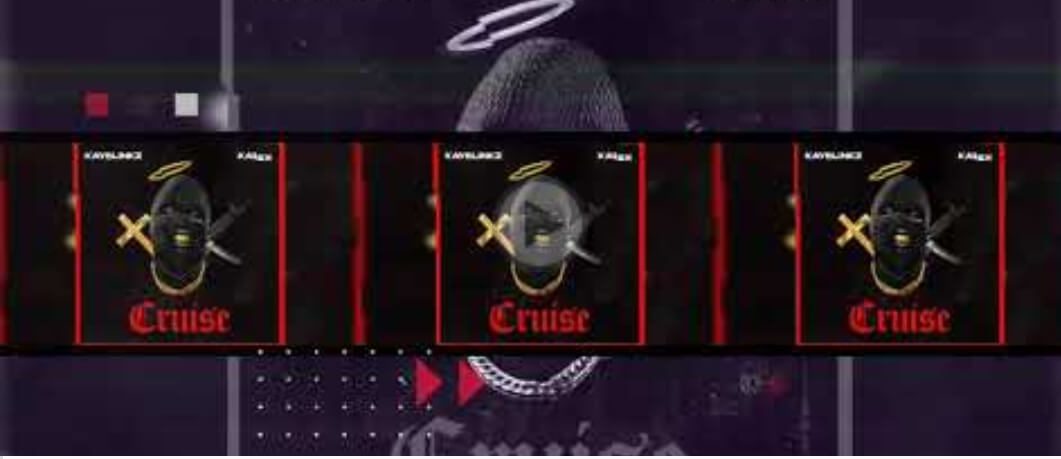 [Music] Kay Blinkz ft Kabex - Cruise