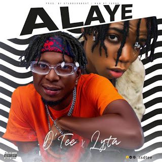[Music] D’Tee Ft. Lyta – Alaye