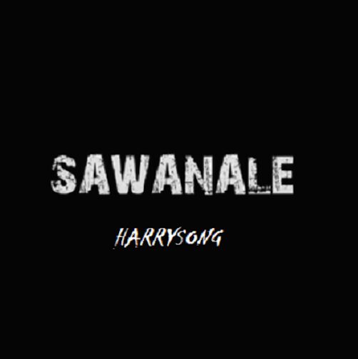 Harrysong - Sawanale - Sweetloaded Harrysong - Sawanale