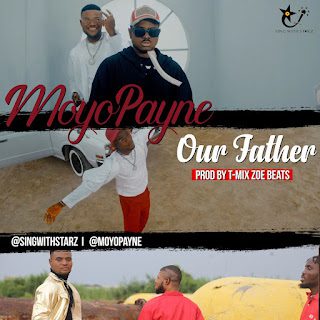 Moyo Payne - Our Father