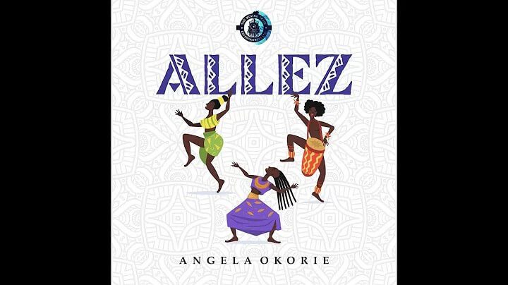 Angela Okorie – Allez - Sweetloaded Angela Okorie – Allez