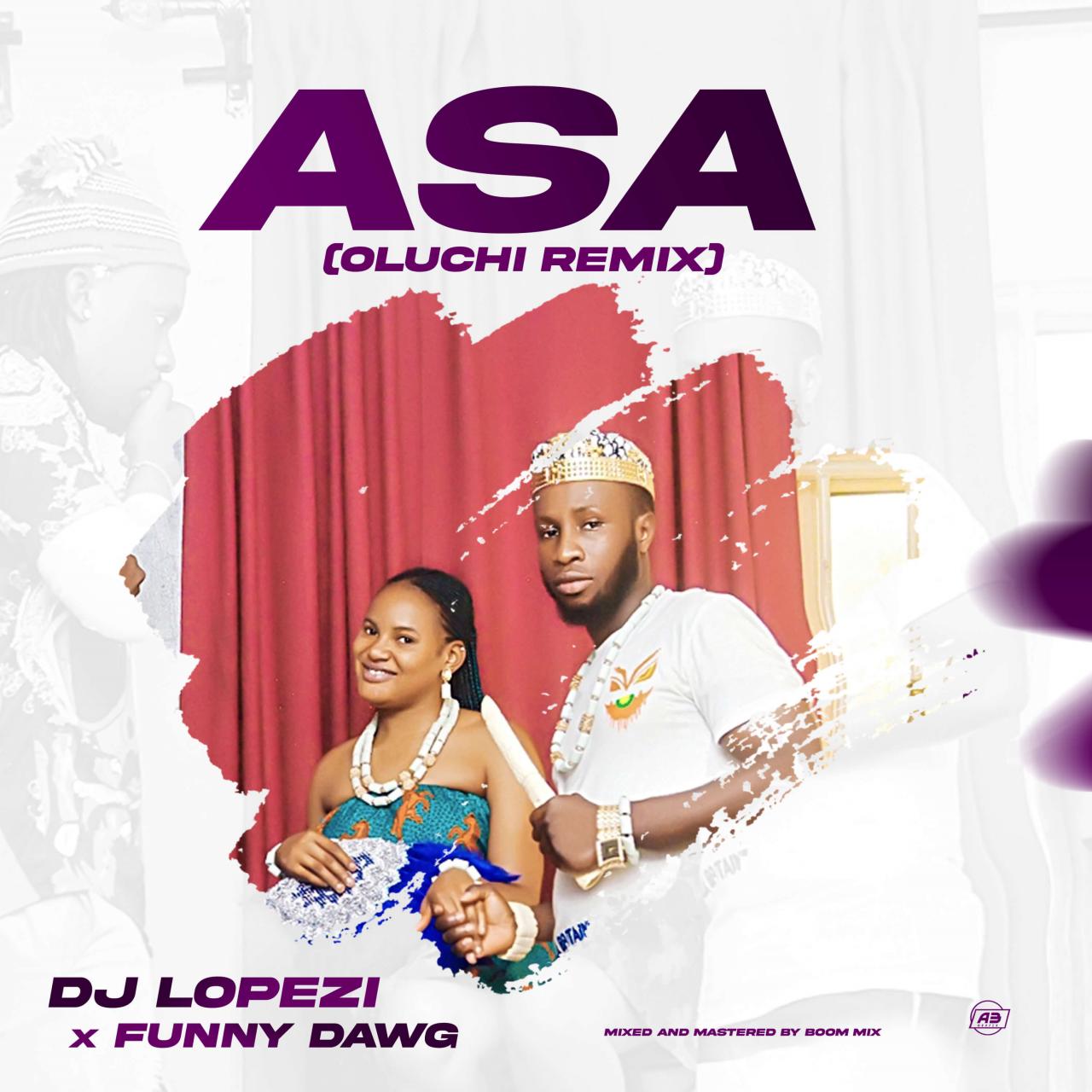 Dj Lopezi X Funny Dawg - Asa