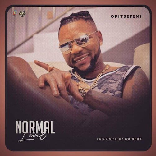 Oritse Femi – Normal Level - Sweetloaded Oritse Femi – Normal Level