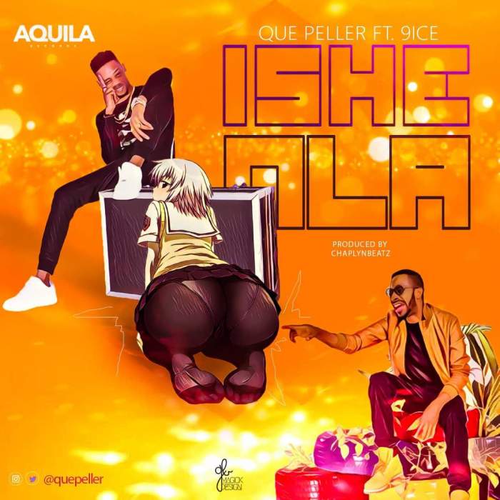 Music: que peller - ishe nla (feat. 9ice) - sweetloaded