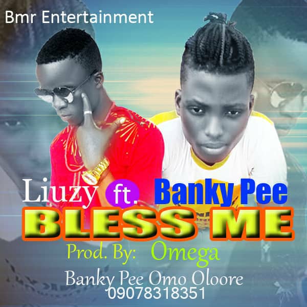 [Music] Liuzy Ft Banky Pee – Bless Me - Sweetloaded