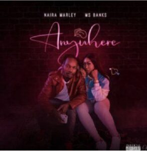 Naira marley – anyw ft. Ms banks