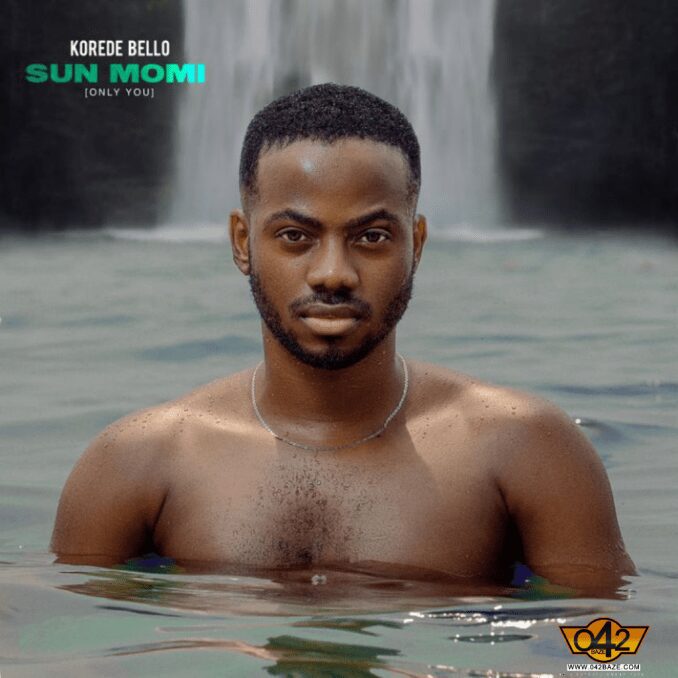 Korede Bello – Sun Momi (Only You)