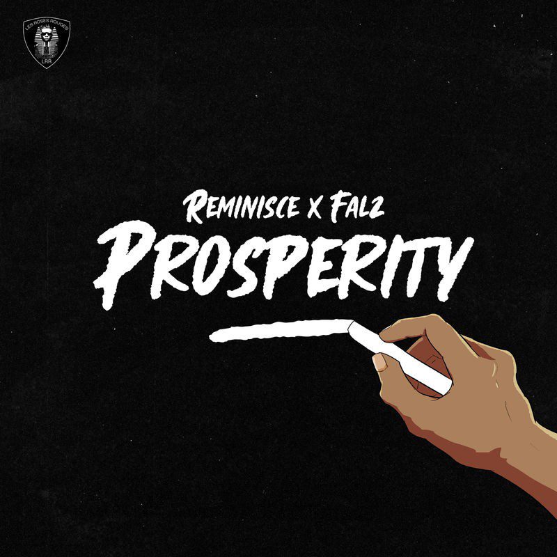 Reminisce ft falz – prosperity