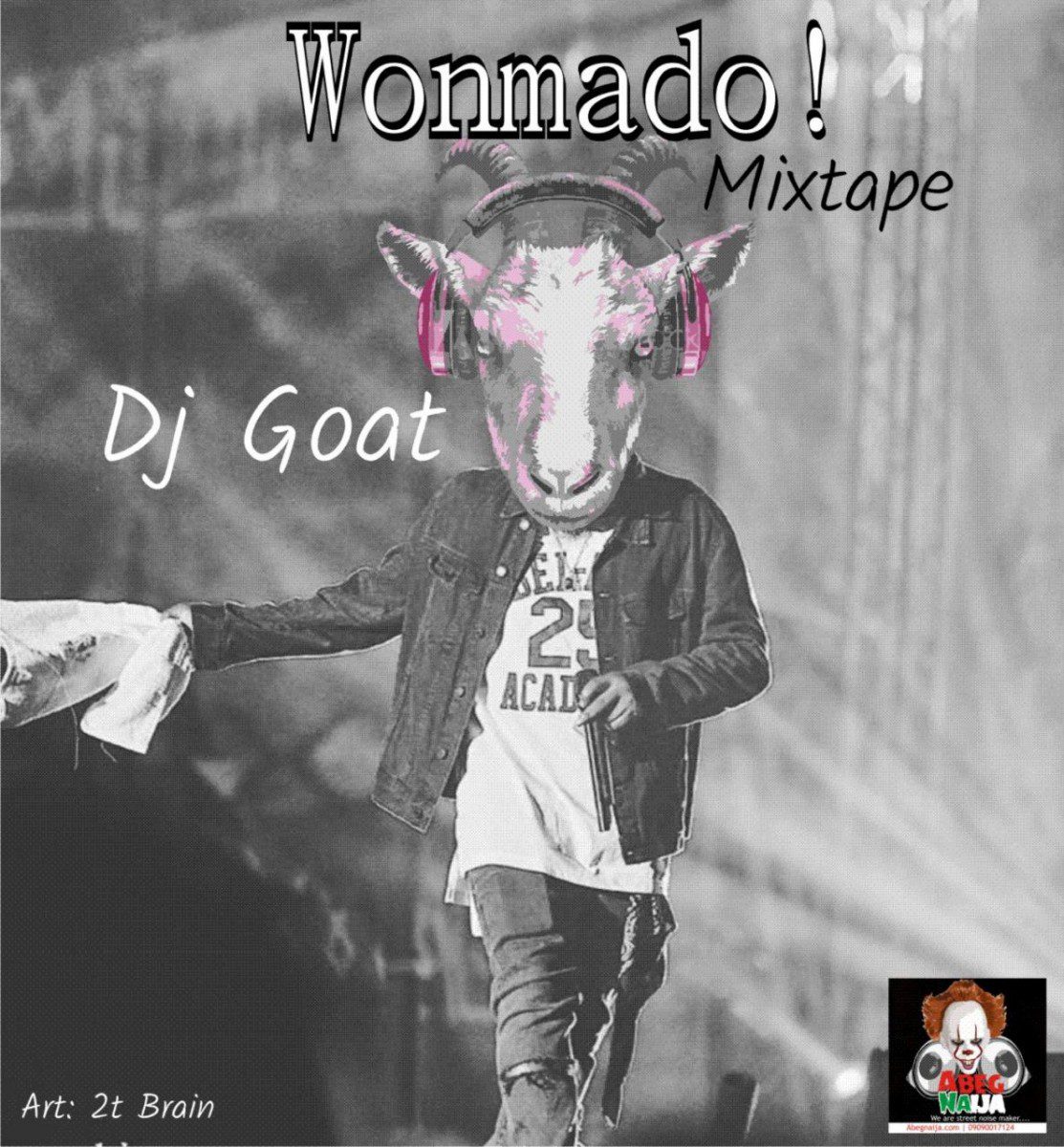 HOT MIX: Dj Goat - Wonmado Mixtape