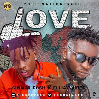 [music] sinner posh ft. Elijay vibes – fuck love - sweetloaded