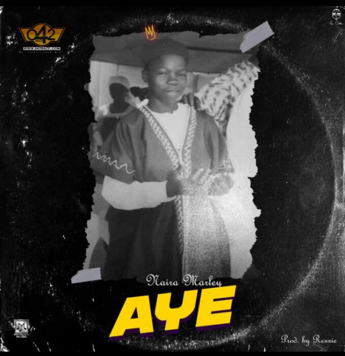Naira marley - aye
