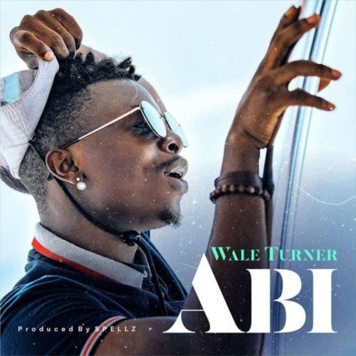 Wale Turner – Abi