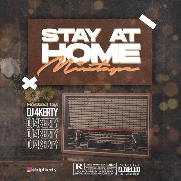 DJ 4Kerty – Stay At Home Mixtape - Sweetloaded