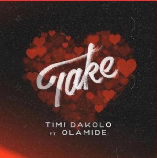 Timi dakolo – take ft. Olamide - sweetloaded