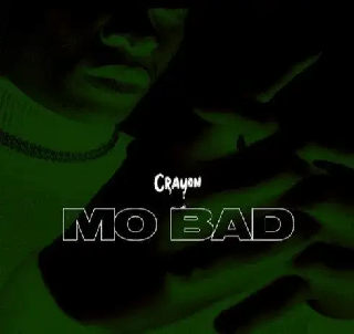 Music: crayon – mo bad - sweetloaded