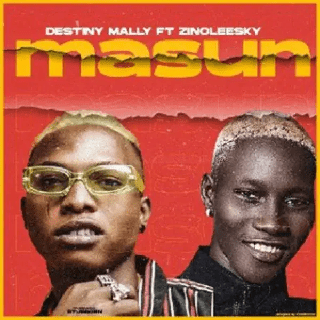 [music] destiny mally ft. Zinoleesky – masun - sweetloaded