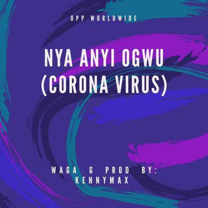 Waga g - nye anyi ogwu (corona virus)