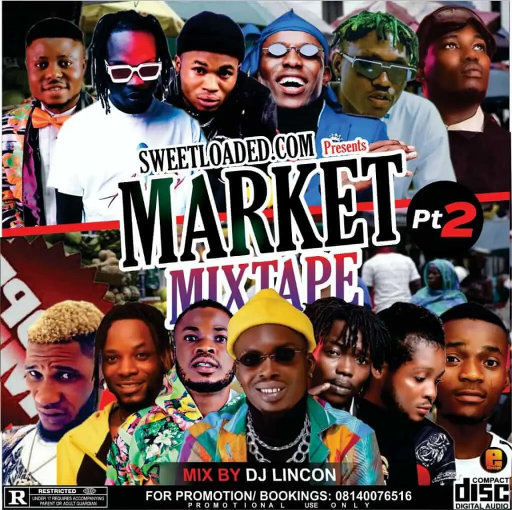 Sweetloaded ft dj lincon market part 2 mixtape