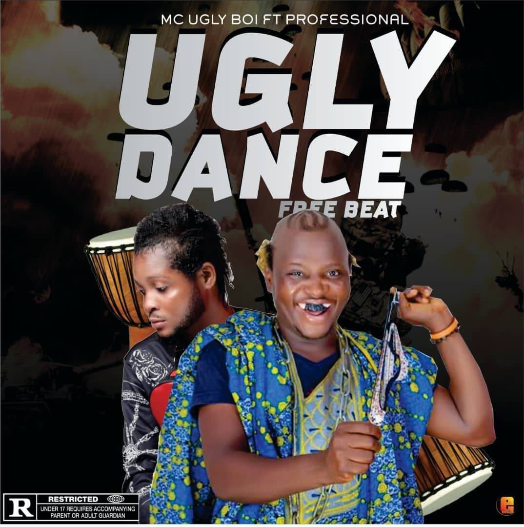 FreeBeat : Mc Ugly Boi - Ugly Dance Ft Professional