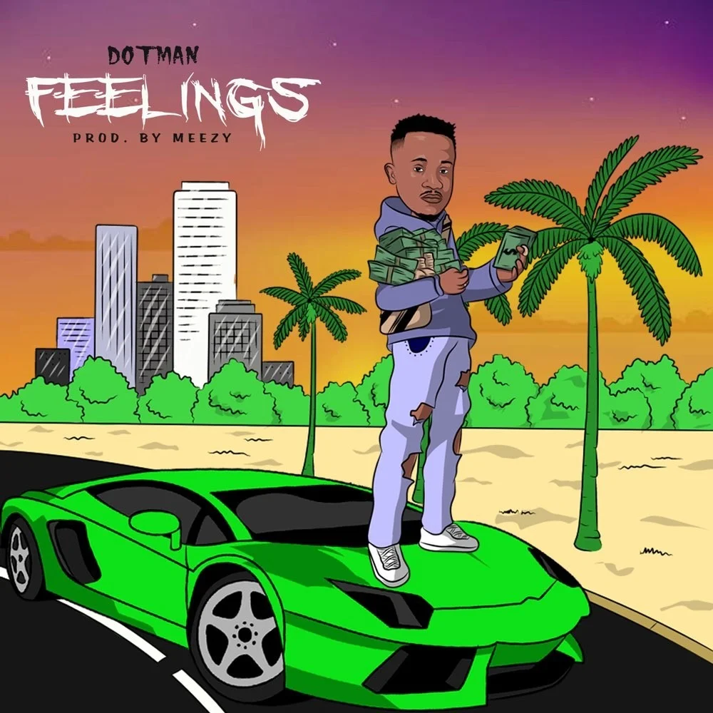 MUSIC: Dotman – Feelings - Sweetloaded dotman feelings