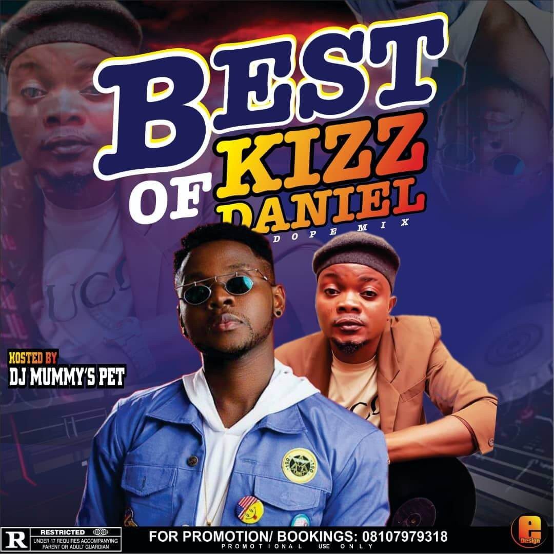 DJ mummy's pet best of kizz Daniel