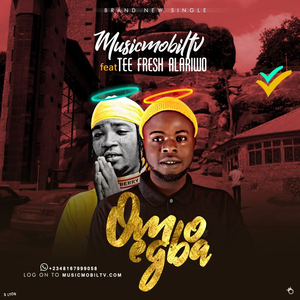 Musicmobiltv ft tee fresh alariwo – omo egba
