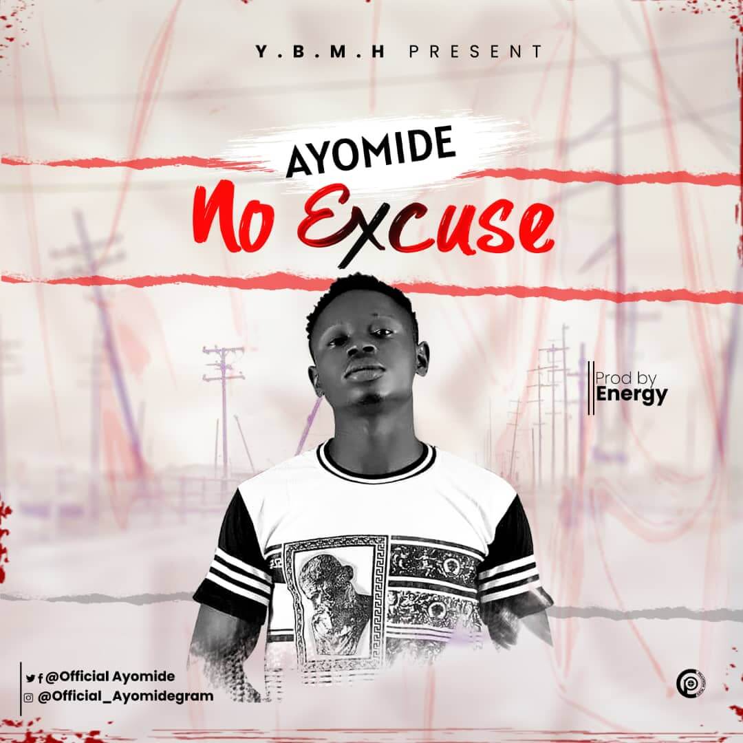 Music : ayomide - no excuse - sweetloaded