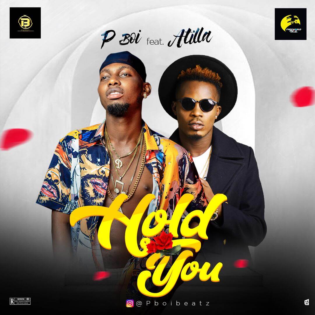 [Music] P BOi ft Atilla - Hold You