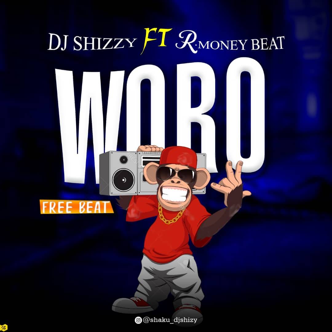 [freebeat] dj shizzy ft rmoney beats - woro si woro