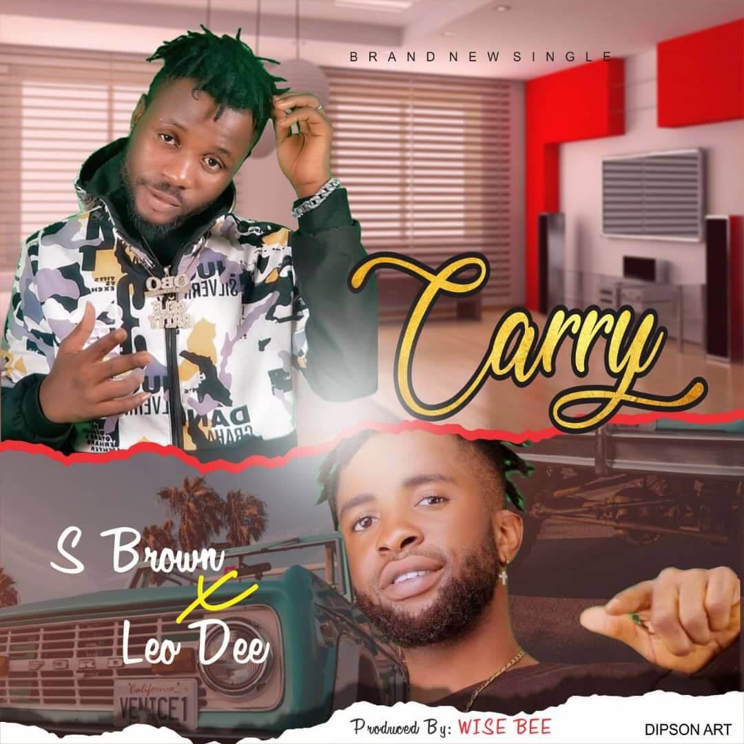 S Brown ft Leo Dee - Carry (Mix By Wise Bee)