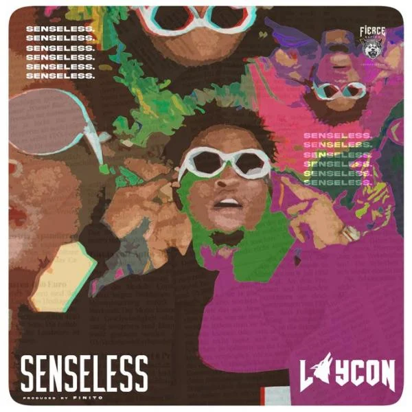 [Music] Laycon – Senseless