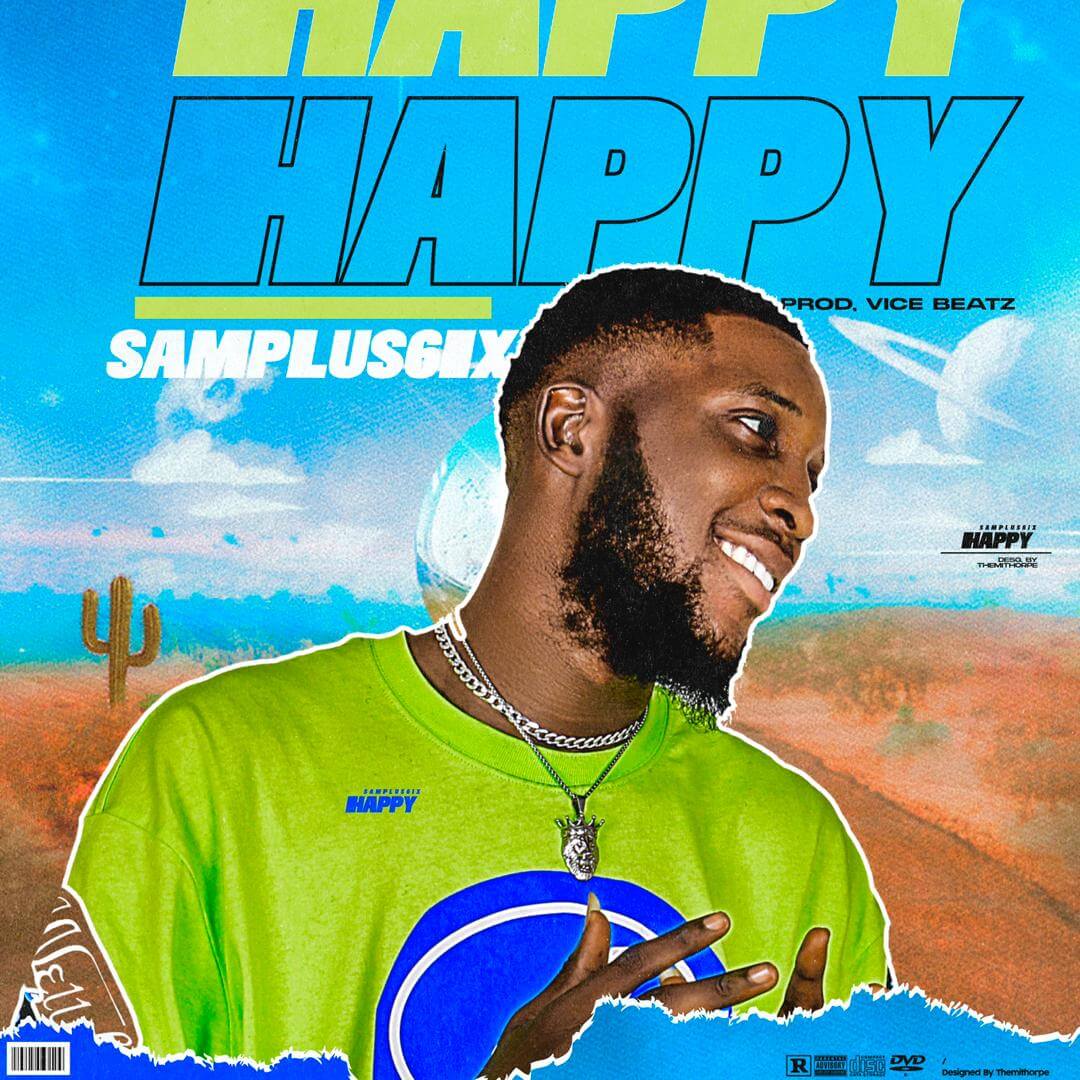 [Music] Samplus6ix - Happy