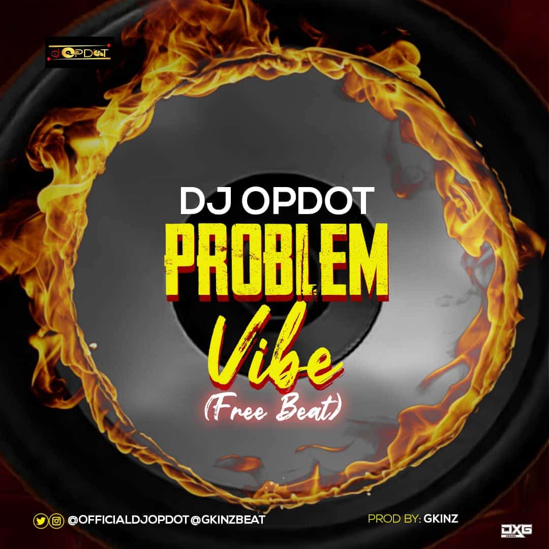 [free beat] dj op dot – problem vibe beat (prod by gkinz)