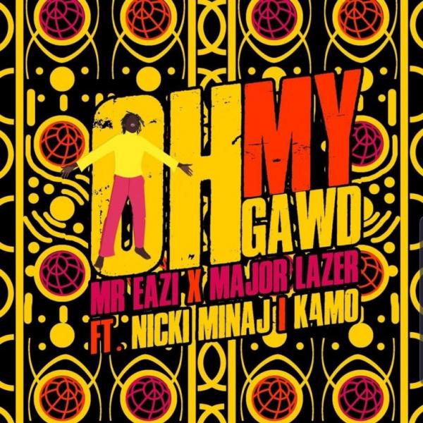 Mr eazi x major lazer ft. Nicki minaj & k4mo – oh my gawd