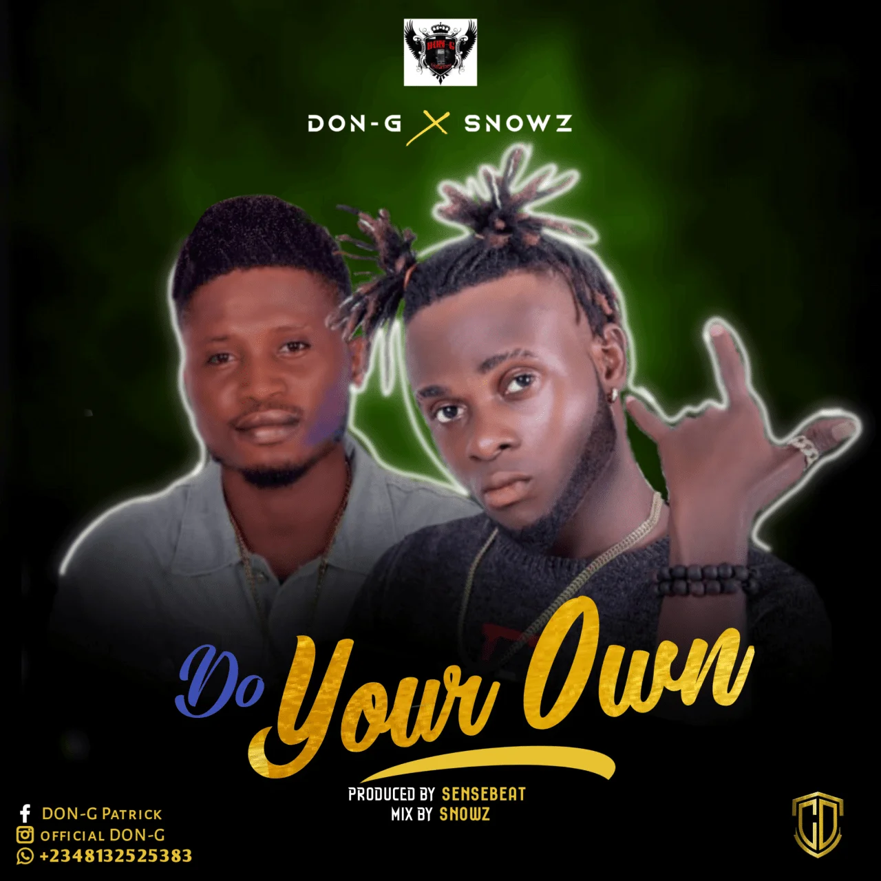 Don G - Do Your Own Ft Snowz